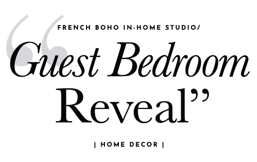 French-boho-guest-bedroom-reveal-allaboutgoodvibes.com