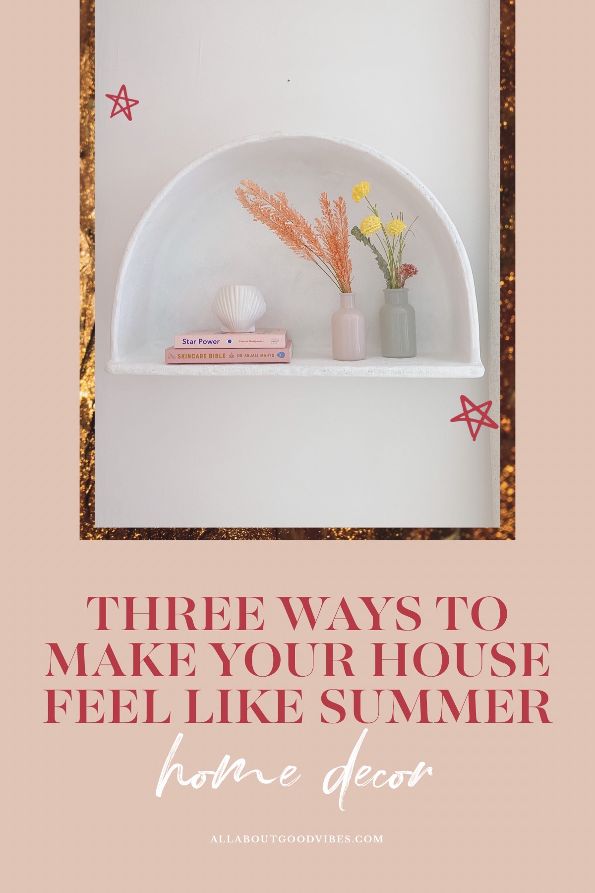 Three Ways to Make Your House Feel Like Summer | Living Room Inspo-@curatedbymolly allaboutgoodvibes.com-Molly Larsen -cover