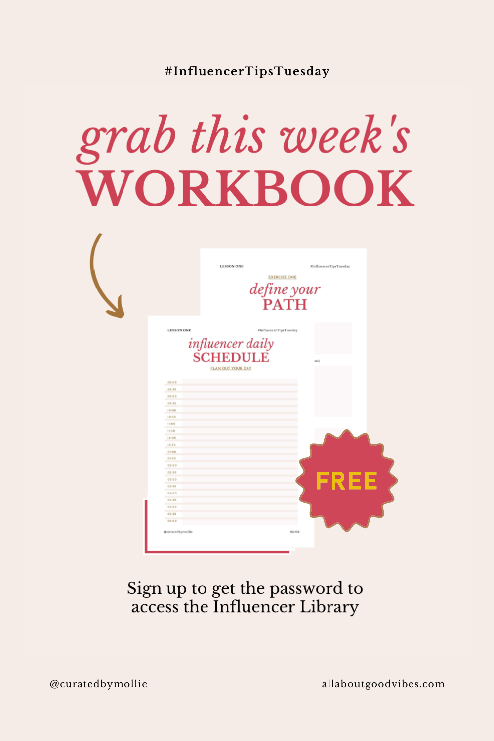 sign up to get access to Lesson One Workbook Define your path- #InfluencerTipsTuesday-allaboutgoodvibes.com sign up to get access to Lesson One Workbook Define your path- #InfluencerTipsTuesday-allaboutgoodvibes.com